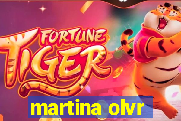 martina olvr